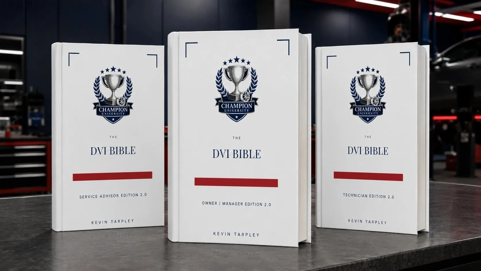 The DVI Bible: Service Advisor, Owner/Manager and Technician Editions by Kevin Tarpley